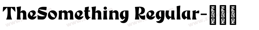 TheSomething Regular字体转换